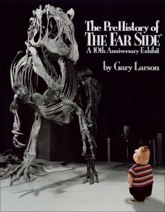 The PreHistory of The Far Side® cover image