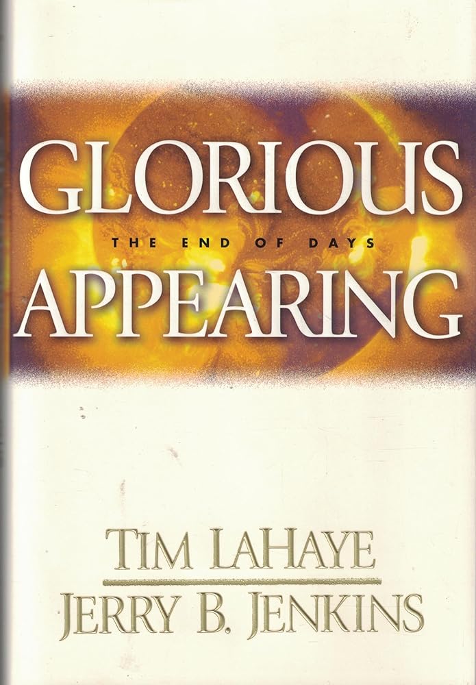 Glorious Appearing: The End of Days (Left Behind #12) cover image