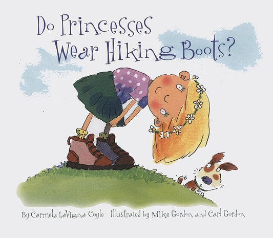 Do Princesses Wear Hiking Boots? cover image