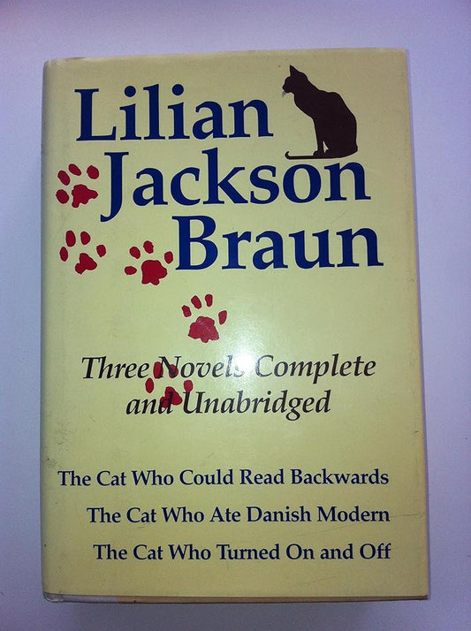 Three Complete Novels: The Cat Who Could Read Backwards / The Cat Who Ate Danish Modern / The Cat Who Turned On and Off cover image