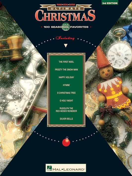 The Ultimate Series: Christmas 3rd Edition Piano/Vocal/ Guitar Songbook | Sheet Music Collection with 100 Holiday Favorites for Sing-Along | Christmas Songbook for Piano, Vocal and Guitar Players cover image