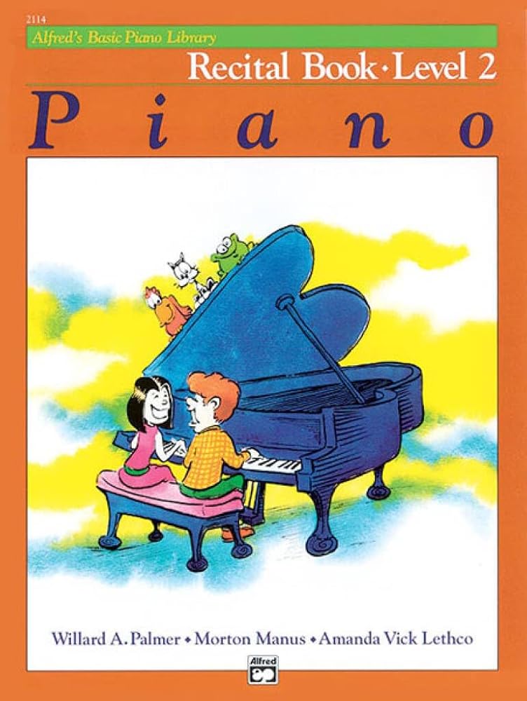 Alfred's Basic Piano Library Recital Book, Bk 2 (Alfred's Basic Piano Library, Bk 2) cover image