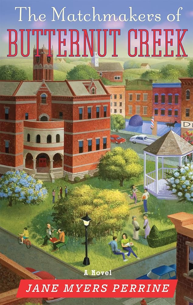 The Matchmakers of Butternut Creek: A Novel cover image