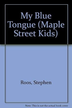 My Blue Tongue (Maple Street Kids) cover image