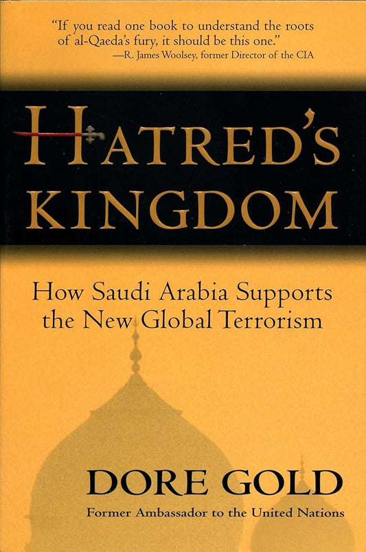 Hatred's Kingdom: How Saudi Arabia Supports the New Global Terrorism cover image