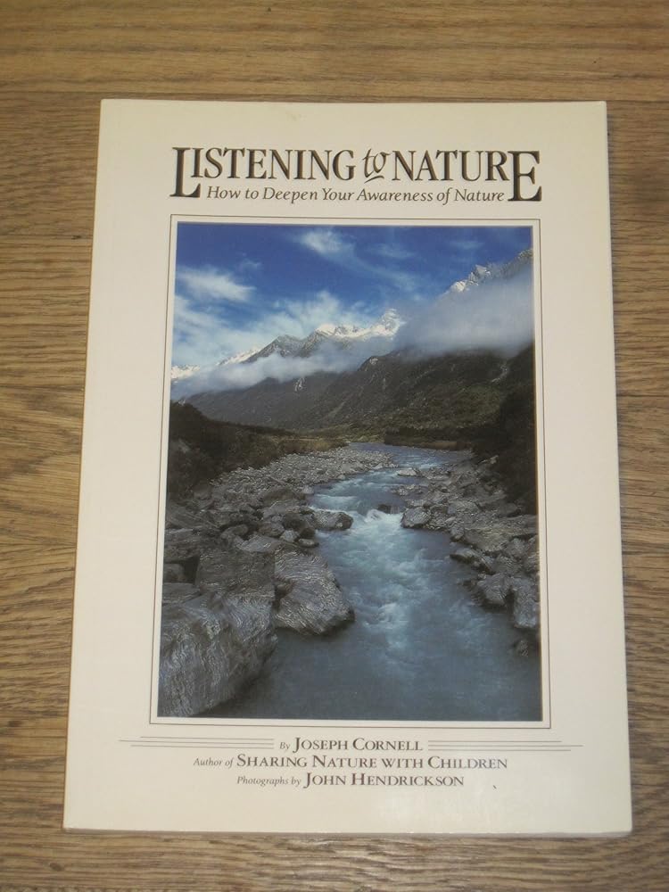 Listening to Nature: How to Deepen Your Awareness of Nature cover image