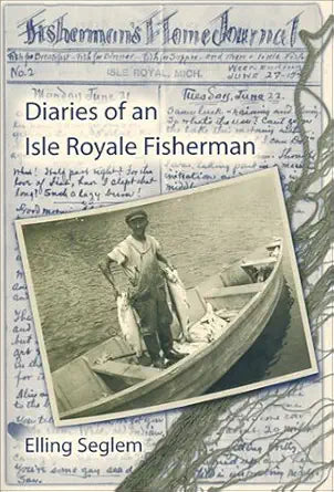 Diaires of an Isle Royale Fisherman cover image