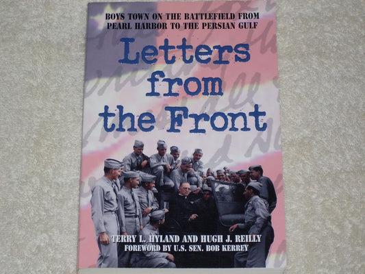Letters from the Front: Boys Town on the Battlefield from Pearl Harbor to the Persian Gulf cover image