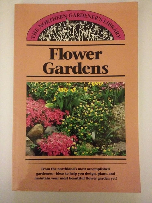 Flower Gardens (Northern Gardener's Library Series) cover image