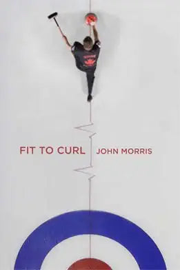 Fit to Curl, Sport Specific Training for the World's Greatest Game cover image