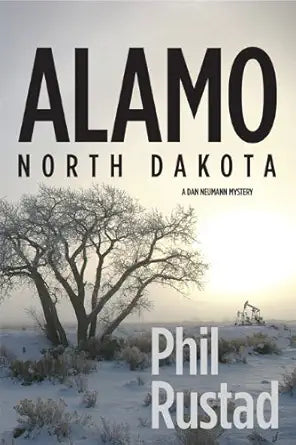 Alamo North Dakota - A Dan Neumann Myster cover image