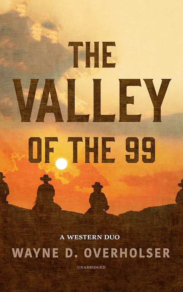 The Valley of the 99: A Western Duo cover image