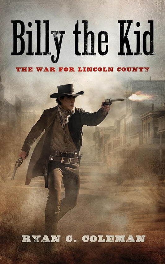 Billy the Kid: The War for Lincoln County cover image