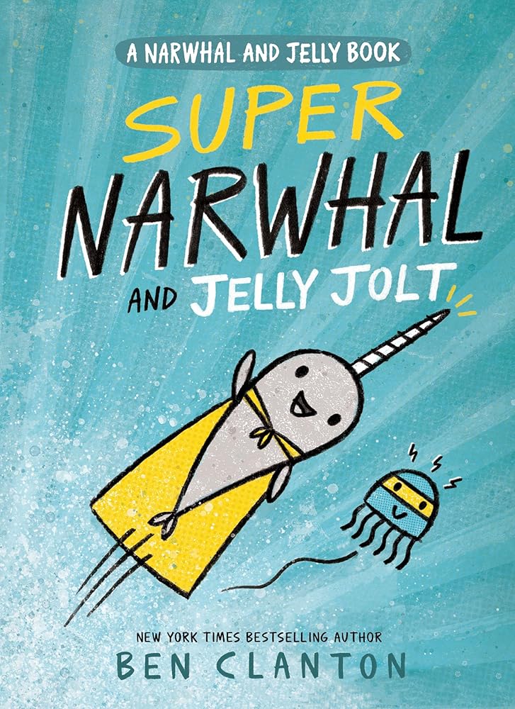 Super Narwhal and Jelly Jolt (A Narwhal and Jelly Book #2) cover image