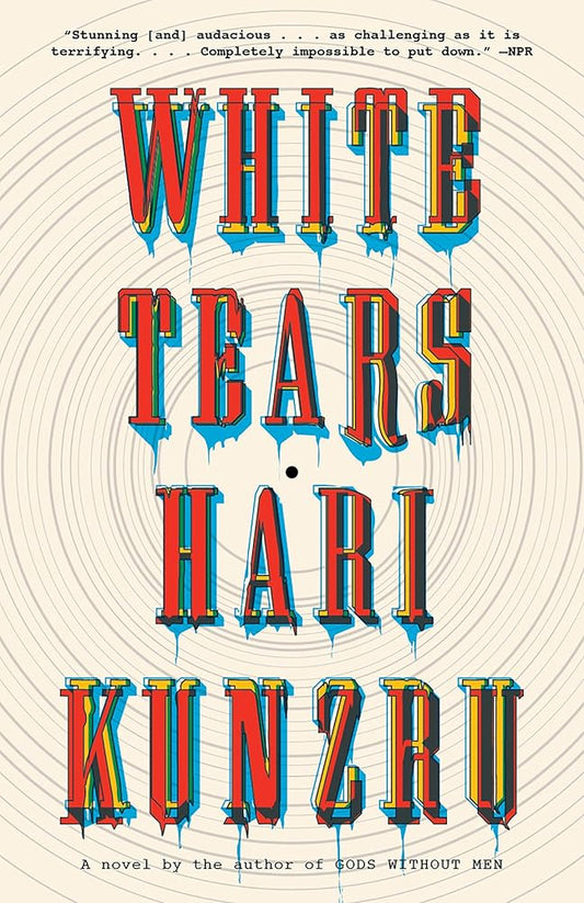 White Tears: A novel (Vintage Contemporaries) cover image