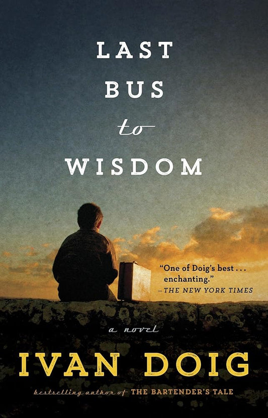 Last Bus to Wisdom: A Novel (Two Medicine Country) cover image