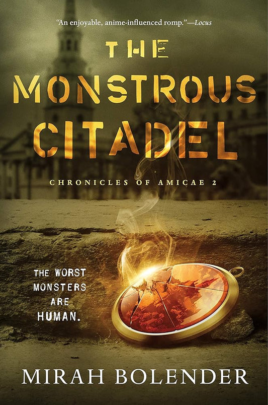 The Monstrous Citadel (Chronicles of Amicae, 2) cover image