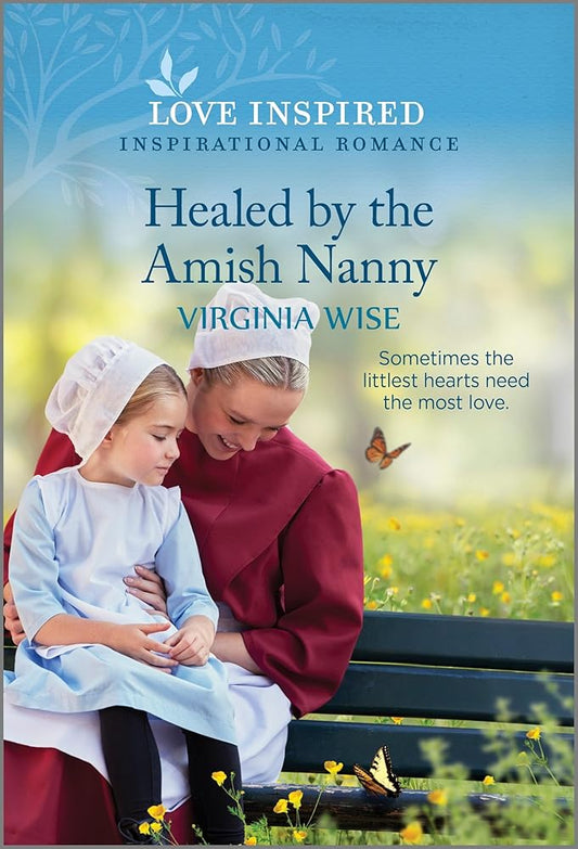 Healed by the Amish Nanny: An Uplifting Inspirational Romance (Love Inspired) cover image