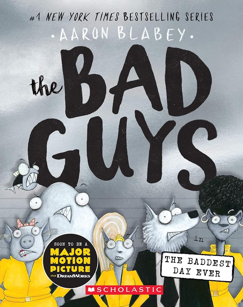 The Bad Guys in the Baddest Day Ever (The Bad Guys #10) (10) cover image