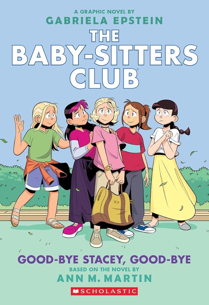 Good-bye Stacey, Good-bye: A Graphic Novel (The Baby-Sitters Club #11) (The Baby-Sitters Club Graphix) cover image