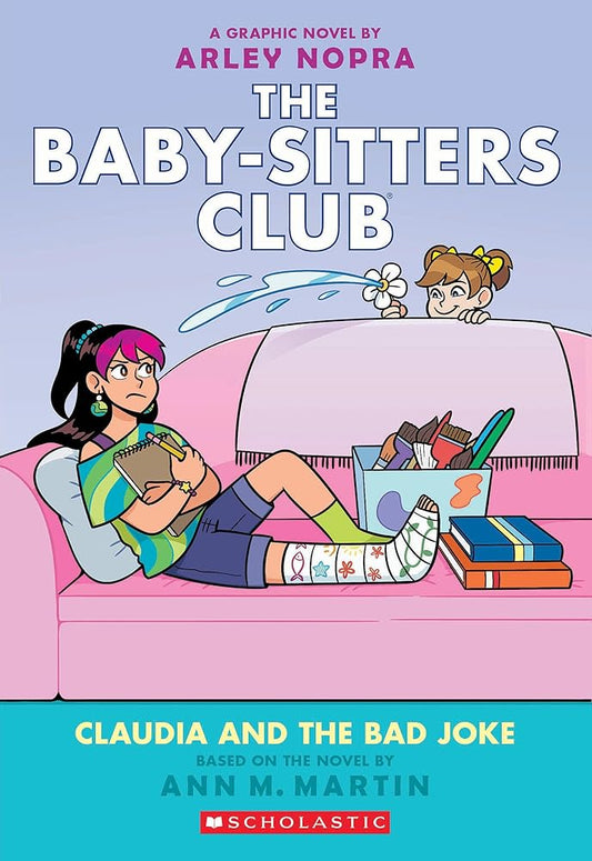 Claudia and the Bad Joke: A Graphic Novel (The Baby-sitters Club #15) (The Baby-Sitters Club Graphix) cover image