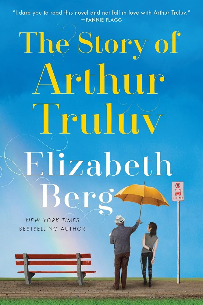 The Story of Arthur Truluv: A Novel cover image