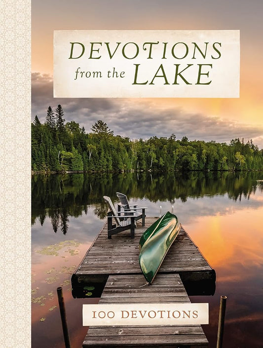 Devotions from the Lake: Finding God's Presence in Nature's Beauty (A 100-Day Devotional) cover image