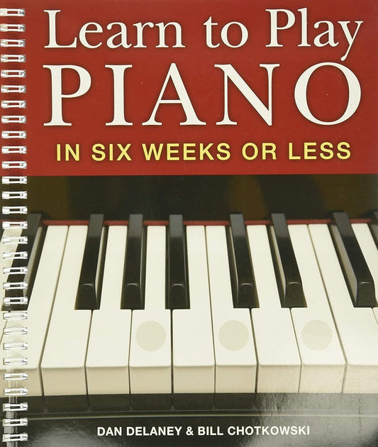 Learn to Play Piano in Six Weeks or Less cover image