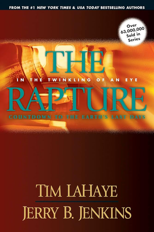 The Rapture: In the Twinkling of an Eye--Countdown to the Earth's Last Days (Before They Were Left Behind, Book 3) cover image