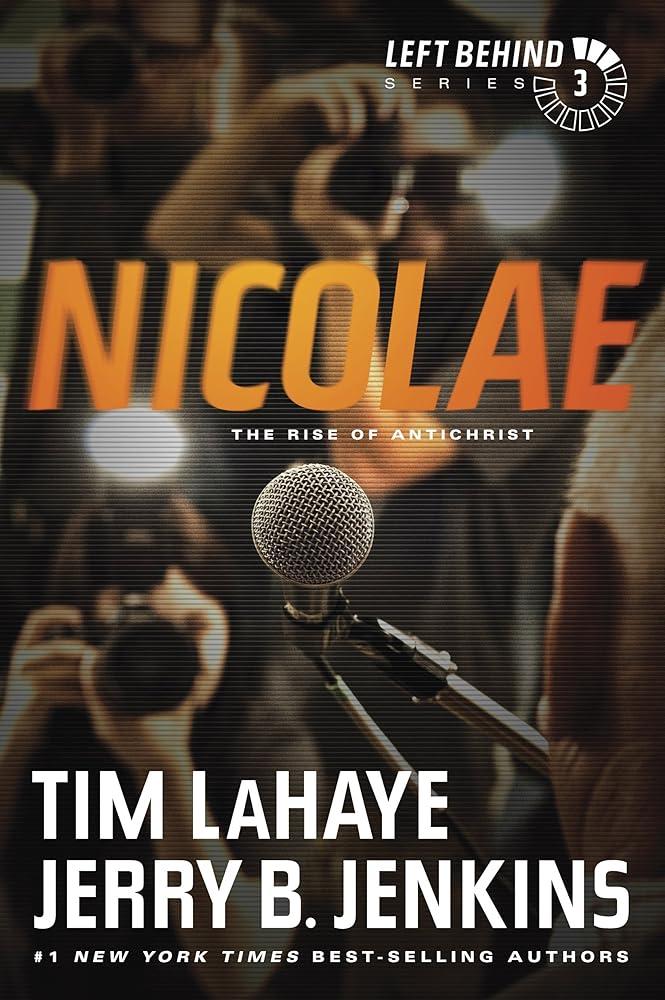 Nicolae: The Rise of Antichrist (Left Behind Series Book 3) The Apocalyptic Christian Fiction Thriller and Suspense Series About the End Times cover image