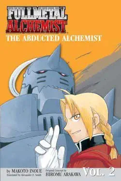 The Abducted Alchemist (Fullmetal Alchemist Novel, Volume 2) cover image
