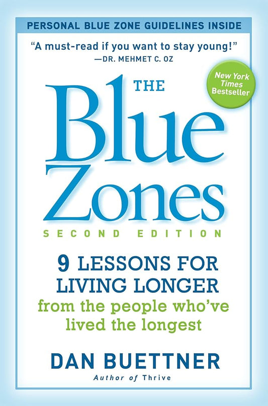 The Blue Zones, Second Edition: 9 Lessons for Living Longer From the People Who've Lived the Longest cover image