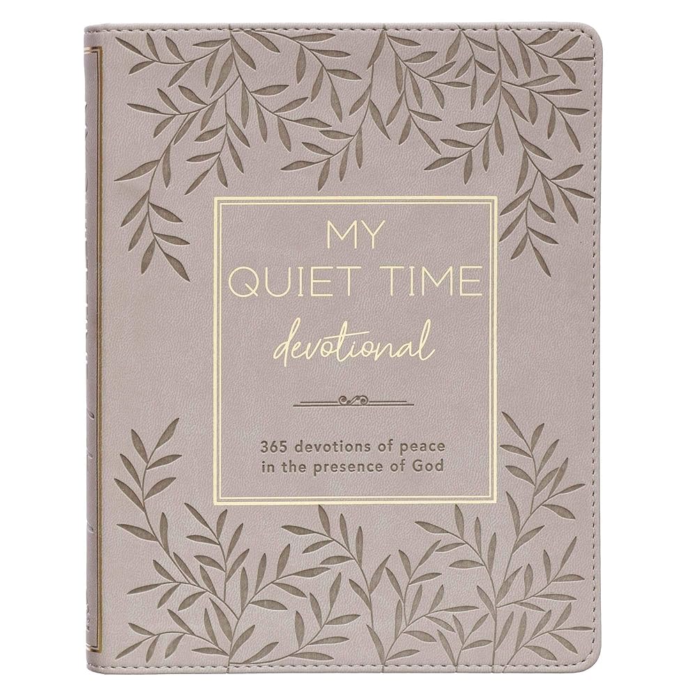 My Quiet Time Devotional - 365 Devotions for Women To Bring You Into The Peace Of The Presence of God Cappuccino, Faux Leather Flexcover Gift Book w/Ribbon Marker cover image