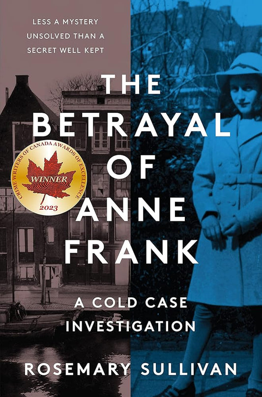 The Betrayal of Anne Frank: A Cold Case Investigation cover image
