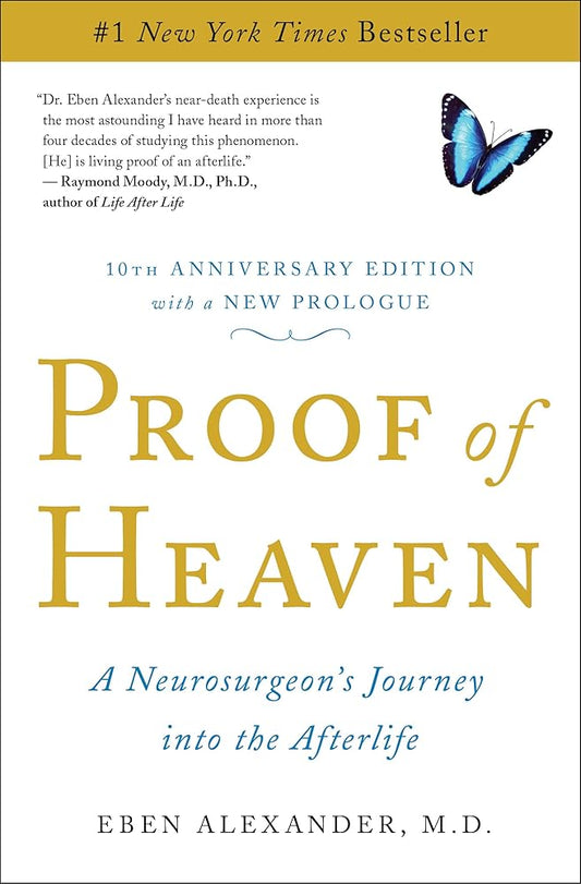 Proof of Heaven: A Neurosurgeon's Journey into the Afterlife cover image