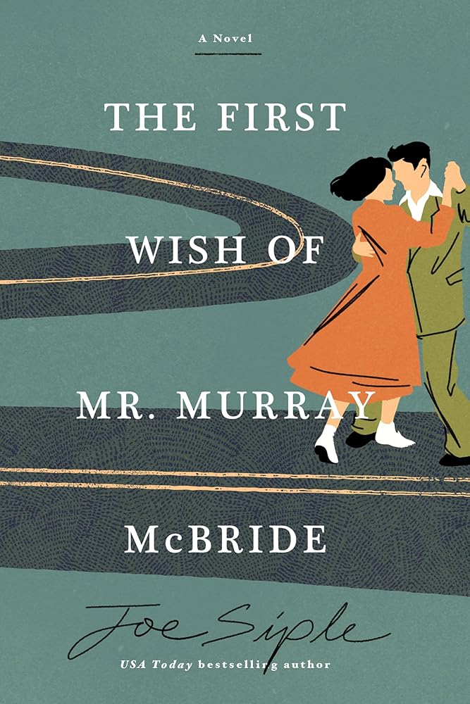 The First Wish of Mr. Murray McBride: A Novel cover image