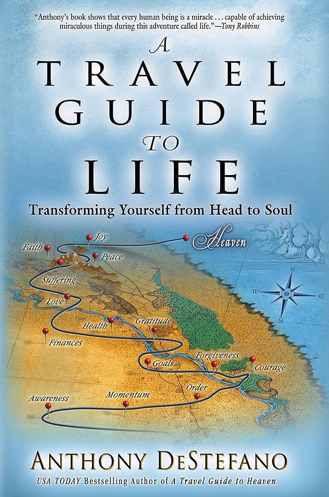 A Travel Guide to Life: Transforming Yourself from Head to Soul cover image