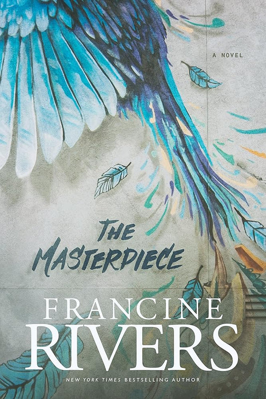 The Masterpiece: A Novel (A Redemptive, Character-Driven, Contemporary Christian Fiction Romance Novel) cover image
