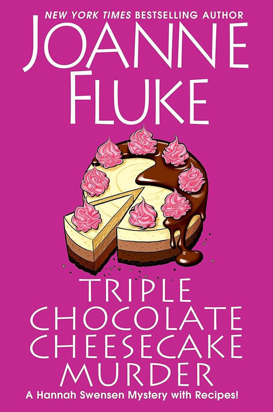 Triple Chocolate Cheesecake Murder: An Entertaining & Delicious Cozy Mystery with Recipes (A Hannah Swensen Mystery) cover image