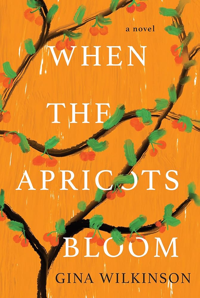 When the Apricots Bloom: A Novel of Riveting and Evocative Fiction cover image