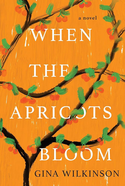 When the Apricots Bloom: A Novel of Riveting and Evocative Fiction cover image