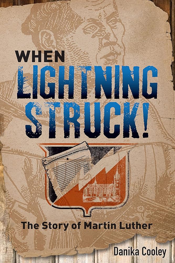 When Lightning Struck!: The Story of Martin Luther cover image