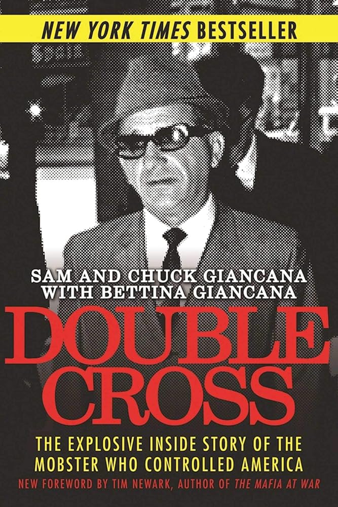 Double Cross: The Explosive Inside Story of the Mobster Who Controlled America cover image