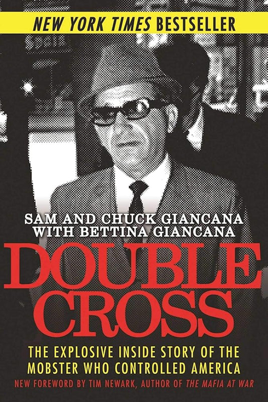 Double Cross: The Explosive Inside Story of the Mobster Who Controlled America cover image