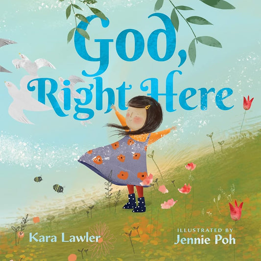 God, Right Here: Meeting God in the Changing Seasons cover image