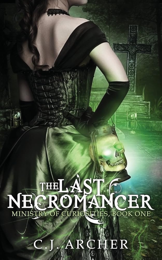 The Last Necromancer (Ministry of Curiosities) cover image
