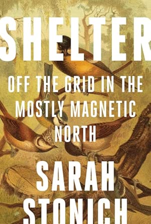 Shelter: Off the Grid in the Mostly Magnetic North (Fesler-Lampert Minnesota Heritage) cover image