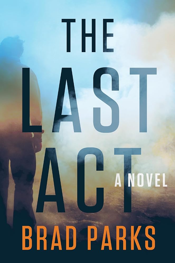 The Last Act: A Novel cover image