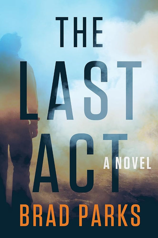 The Last Act: A Novel cover image