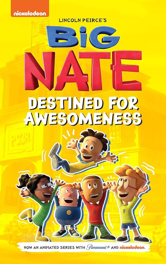 Big Nate: Destined for Awesomeness (Big Nate TV Series Graphic Novel) cover image